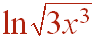 ln(root(3x^3))