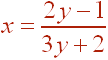 x = (2y - 1)/(3y+2)