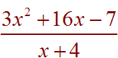 (3x^2+16x-7)/(x+4)