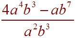 (4a^4b^3 - ab^7)/a^2b^3