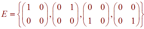 E={1000,0100,0010,0001} read a11 a12 a21 a22