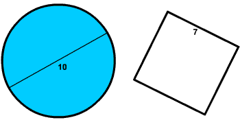 left:  diameter 10 circle.  Right:  7x7 square