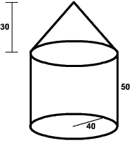 cylinder with base radius 40 and height 50.  top is cone with height 30.